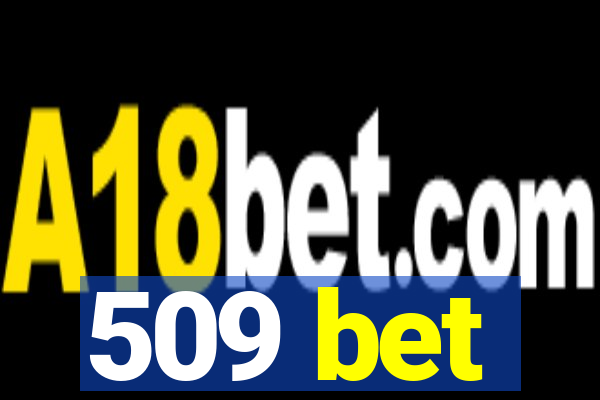 509 bet